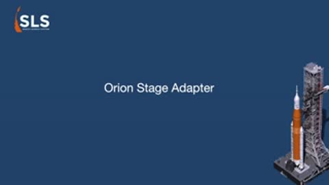 An animated graphic displays the text "Orion Stage Adapter" above an SLS rocket.