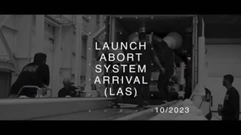 Launch Abort System arrival in October 2023 with technicians handling hardware