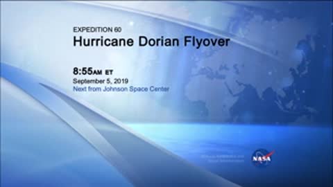Title card for NASA broadcast of Hurricane Dorian flyover from space.