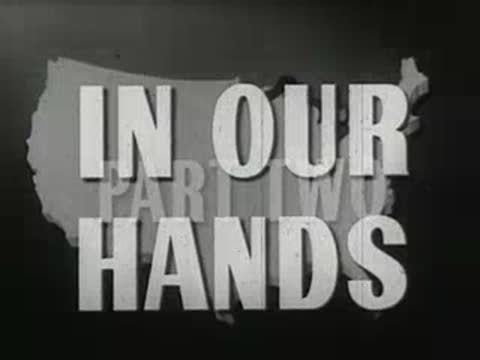 Animated title screen: IN OUR HANDS, PART TWO, over US map graphic.