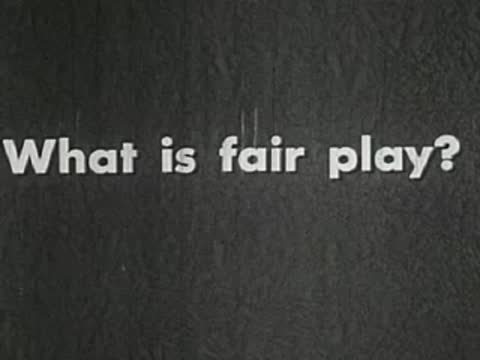 Intertitle question on screen: "What is fair play?".