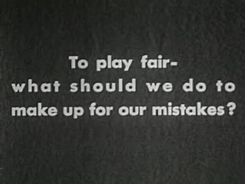 Intertitle card featuring three questions about making up for mistakes and fair play.