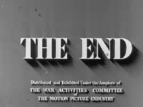 Title card reading THE END with additional text crediting the War Activities Committee of the Motion Picture Industry.