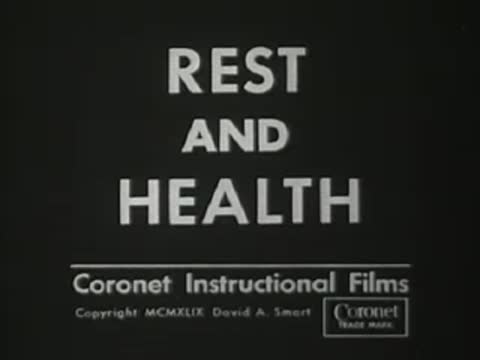 Title card "Rest and Health" by Coronet Instructional Films, 1949.