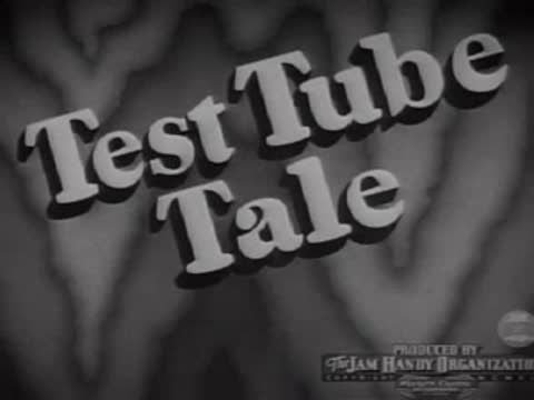 Title card continuing "Test Tube Tale", 1940s educational film