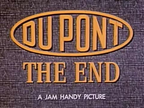 DuPont logo title card stating the end and a Jam Handy picture