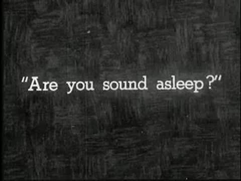 Intertitle asks "Are you sound asleep?".