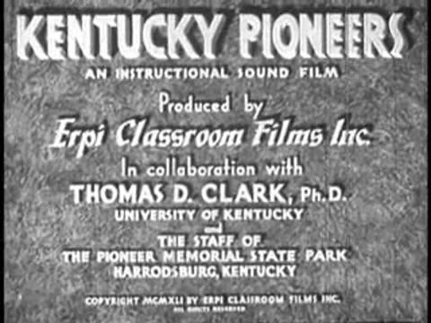 Title card for the 1941 instructional sound film Kentucky Pioneers produced by Erpi Classroom Films