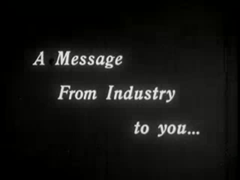 Title card with stylized text reading 'A Message From Industry to you...'